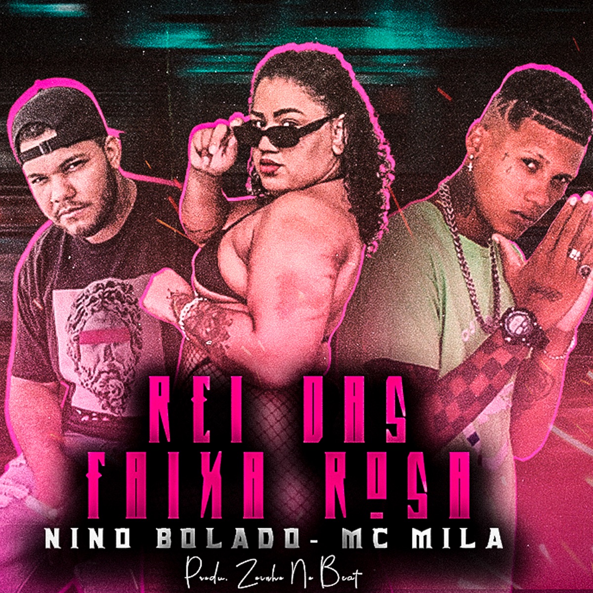 Rei das Faixa Rosa (feat. Zoinho no Beat) - Single by Nino bolado & MC Mila album cover