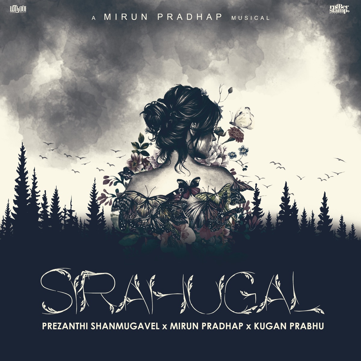 Sirahugal - Single by Prezanthi Shanmugavel, Mirun Pradhap & Kugan Prabhu album cover