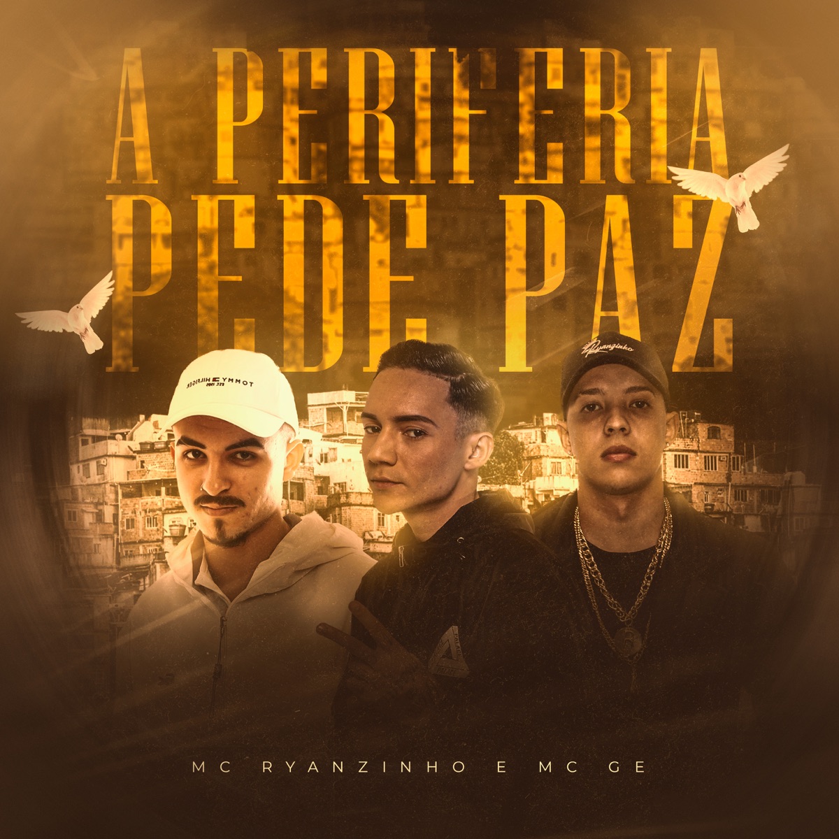 Periferia Pede Paz - Single by MC Ryanzinho & Mc Gê album cover