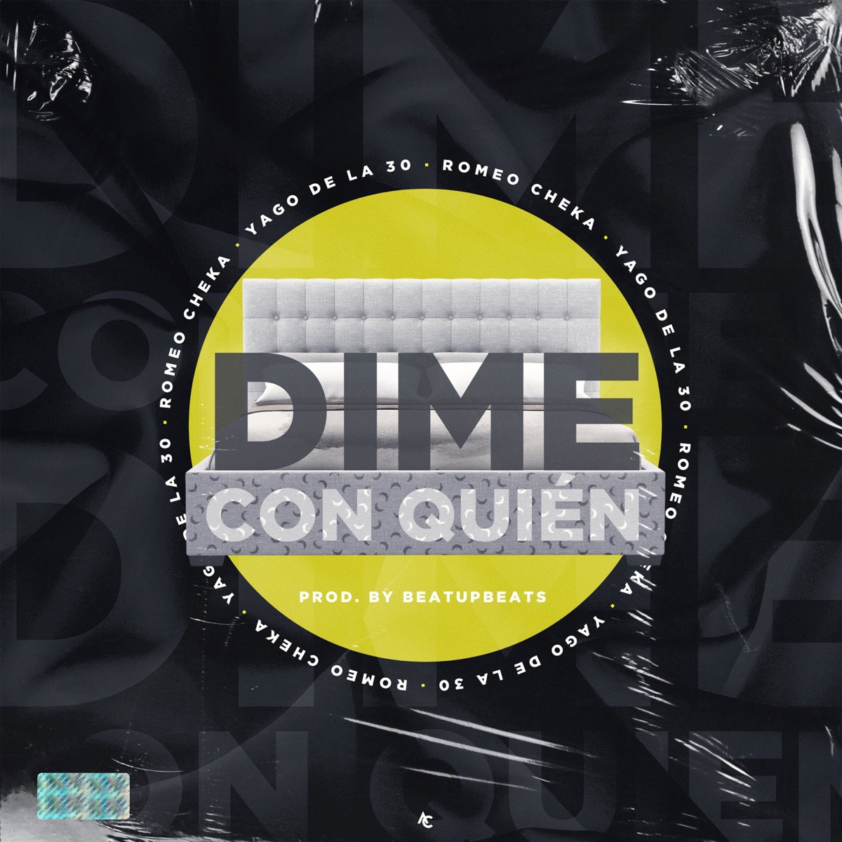 Dime Con Quién - Single by Romeo Cheka & Yago de la 30 album cover