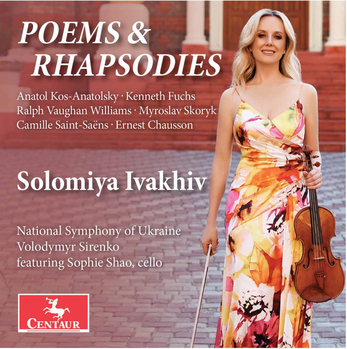 Saint-Saëns, Chausson & Others: Poems & Rhapsodies by Solomiya Ivakhiv, Sophie Shao, National Symphony Orchestra of Ukraine & Volodymyr Sirenko album cover