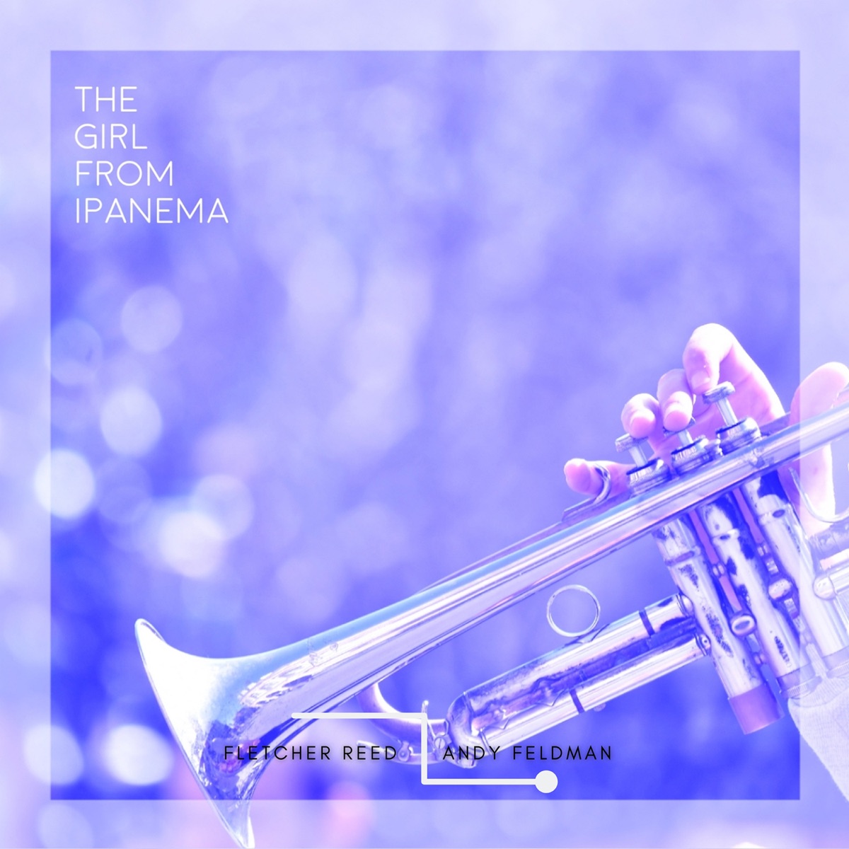 The Girl from Ipanema - Single by Fletcher Reed & Andy Feldman album cover