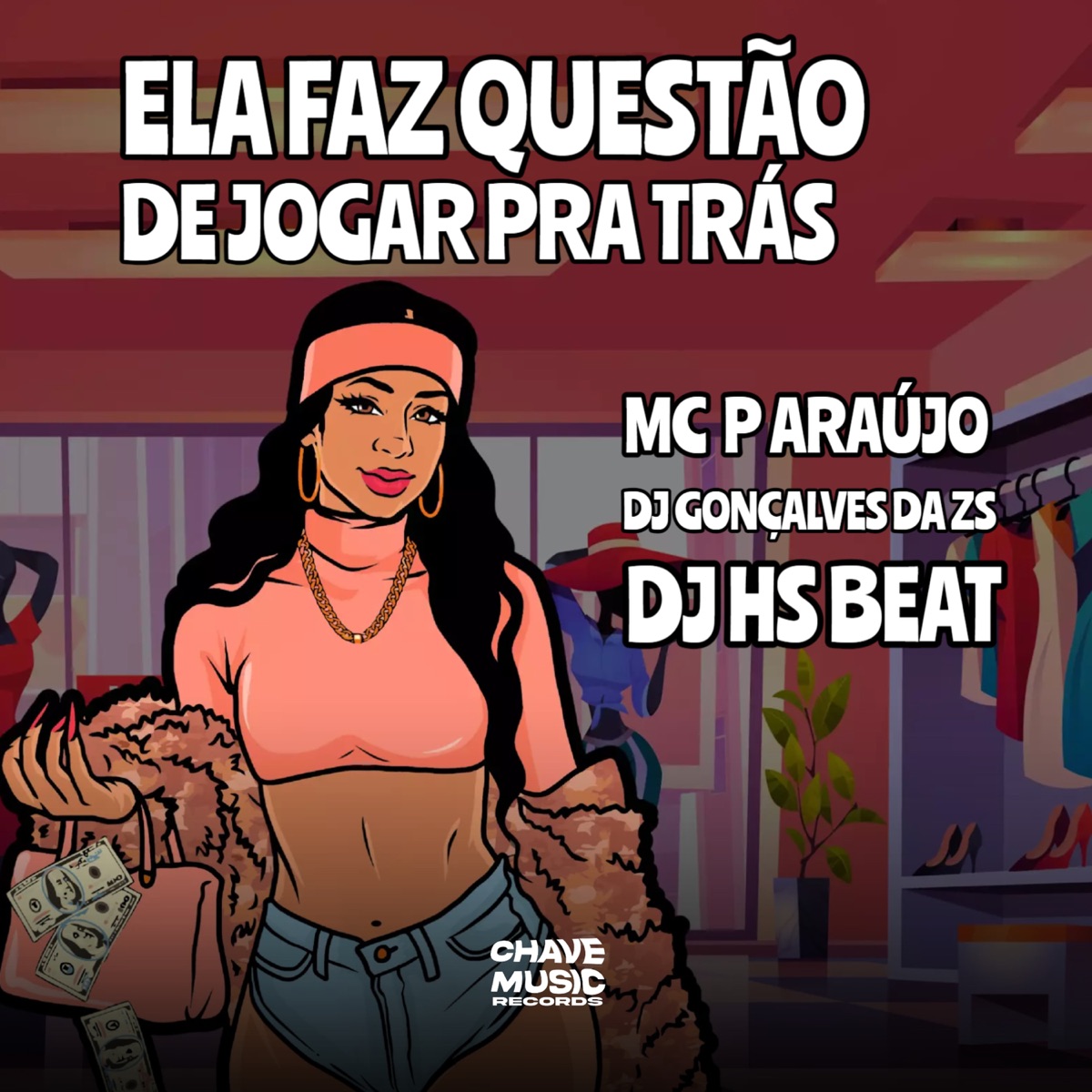 Ela Faz Questão de Jogar pra Trás - Single by DJ Gonçalves da ZS, DJ HS Beat & MC P Araújo album cover
