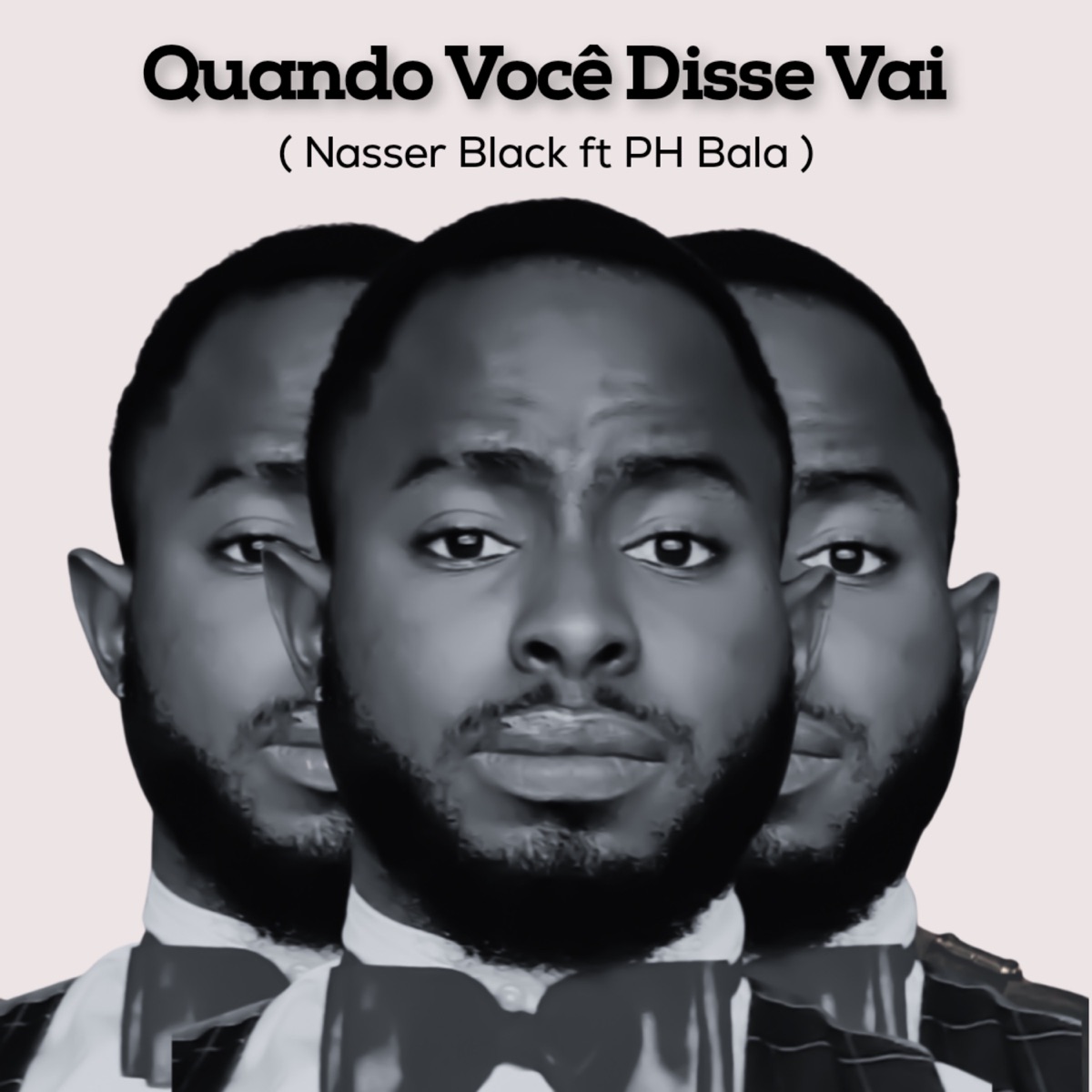 Quando Você Disse Vai (feat. Ph Bala) - Single by Nasser black album cover