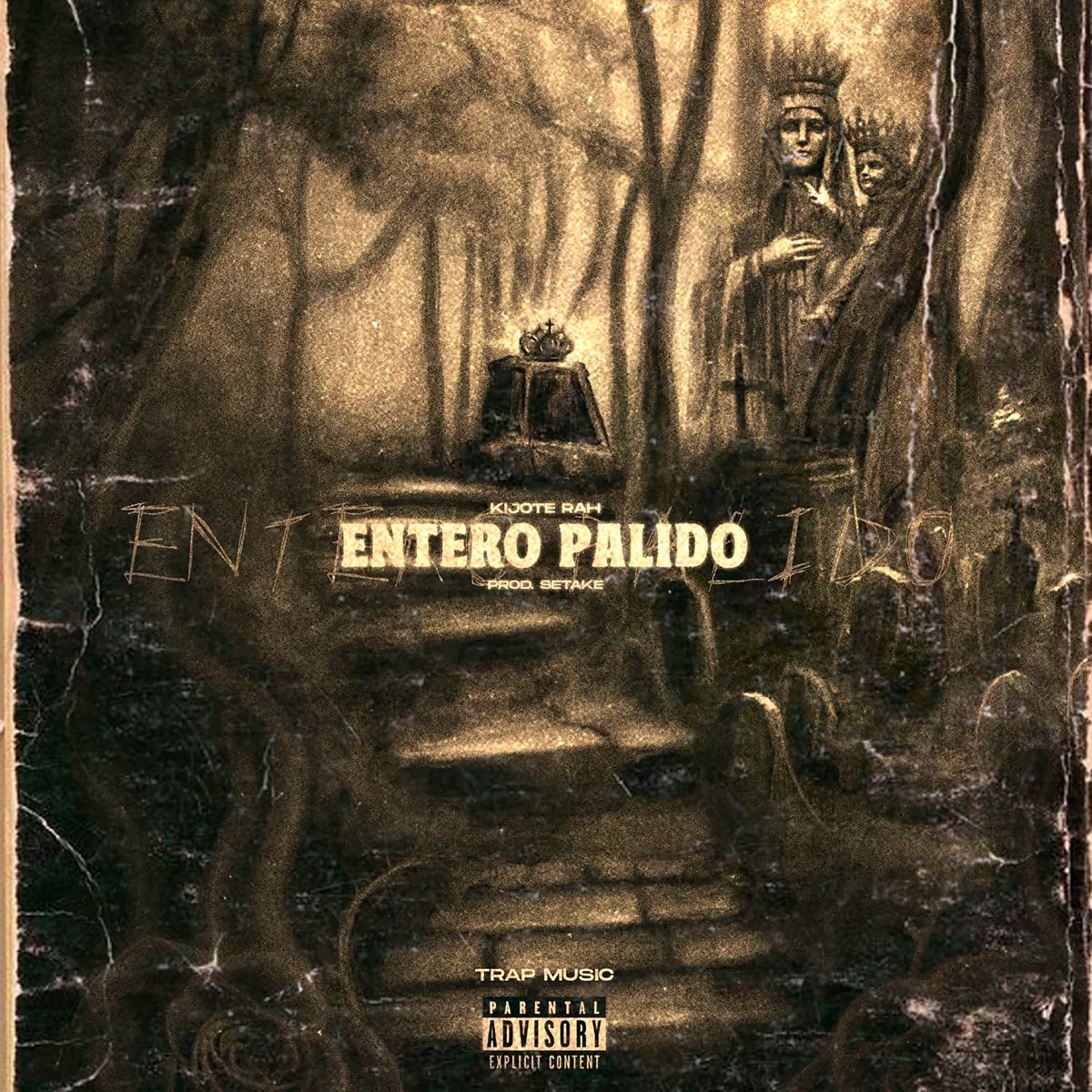 Entero Pálido - Single by Kijote Rah album cover