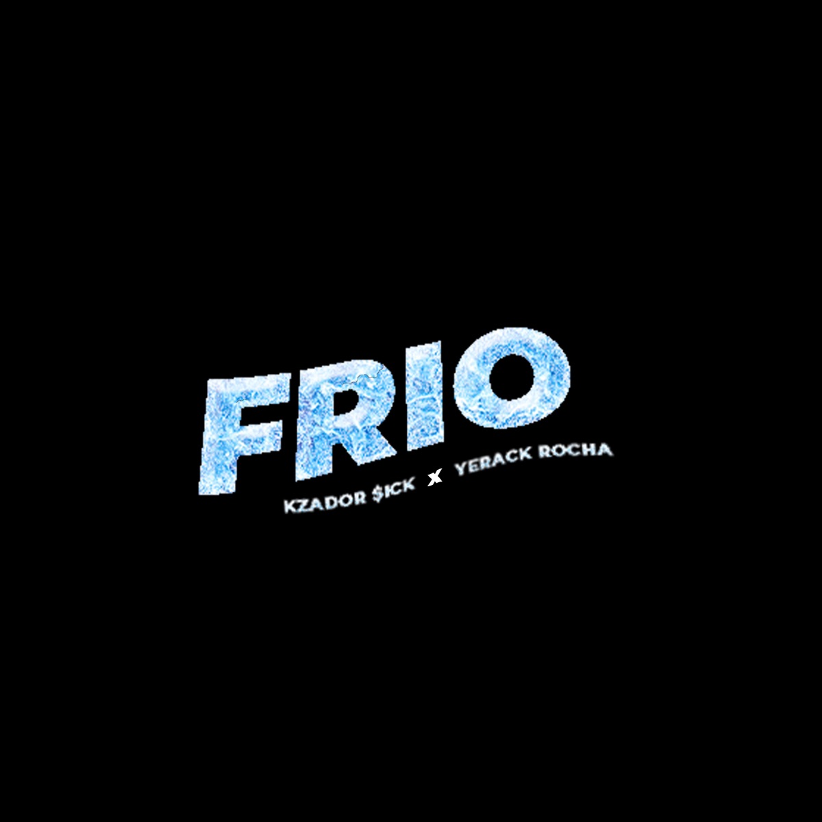 Frio - Single by Kzador & Yerack Rocha album cover