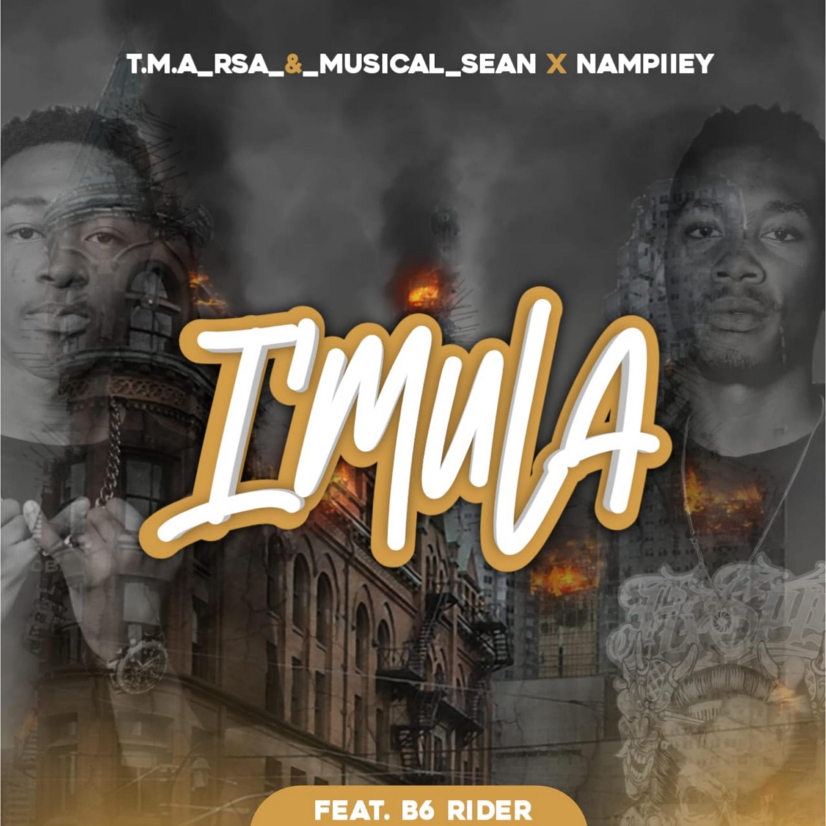 I'Mula (feat. Nampiiey & B6 Rider) - Single by T.M.A_Rsa_&_Musical_Sean album cover