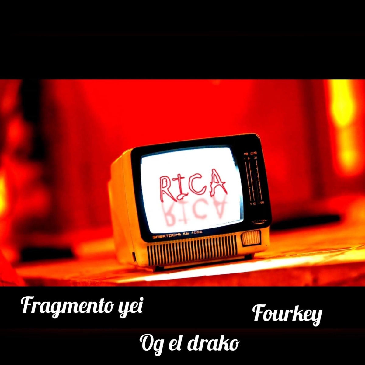 Rica (feat. Og el drako & Fourkey) - Single by Fragmentoyeimx album cover