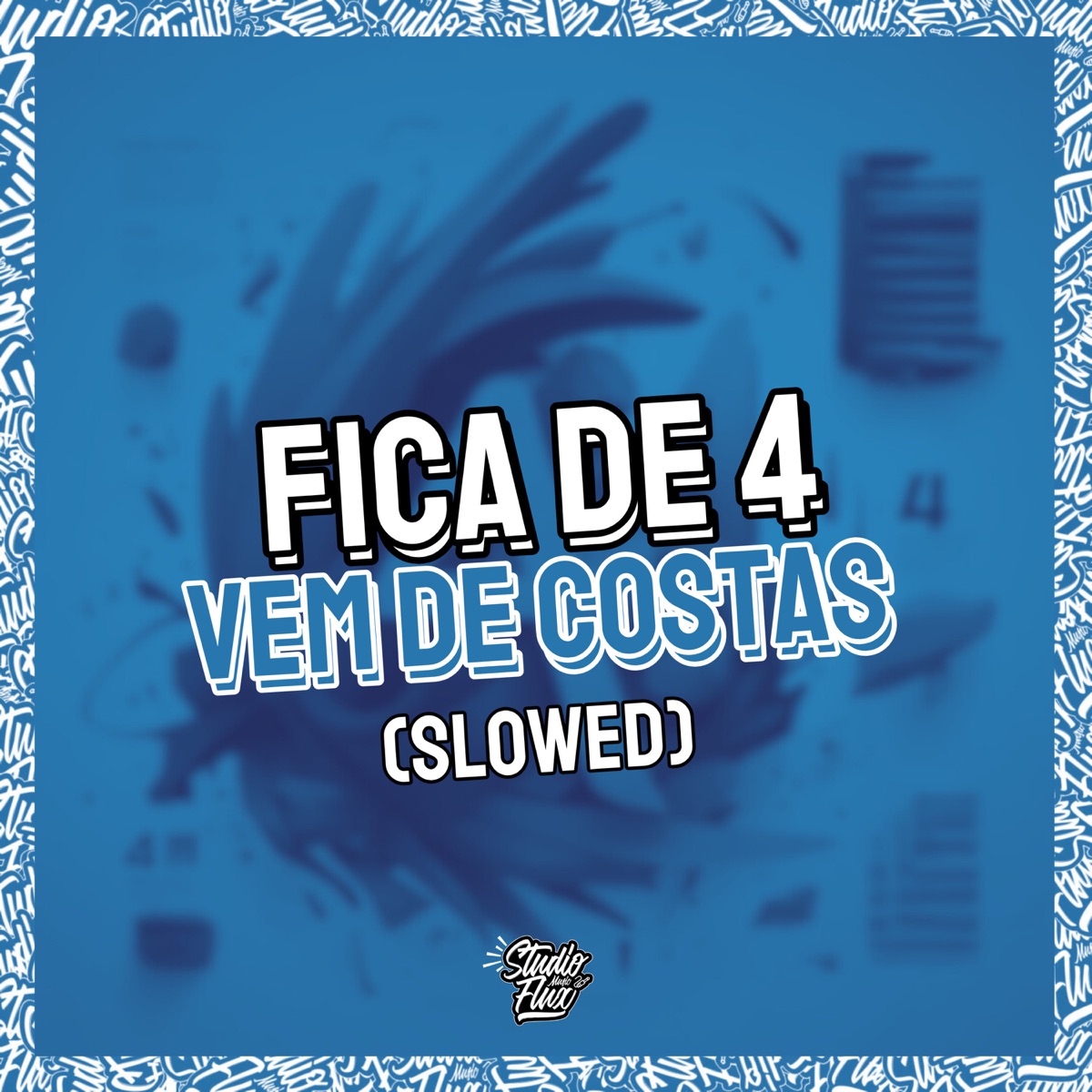 Fica de 4 Vem de Costas (Slowed) - Single by DJ LK CWB album cover