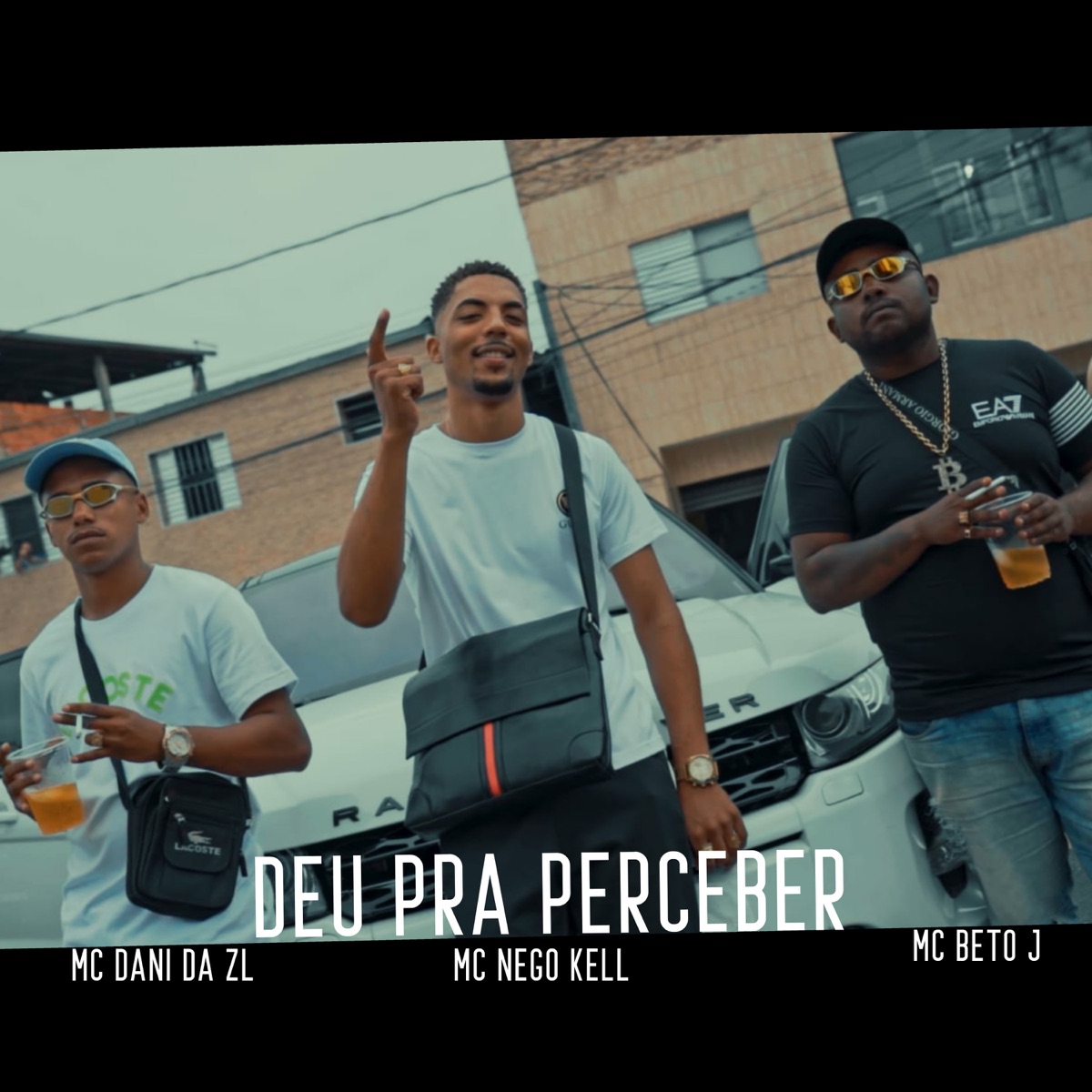 Deu pra Perceber - Single by MC Nego Kell, Mc Beto J & MC Dani da ZL album cover