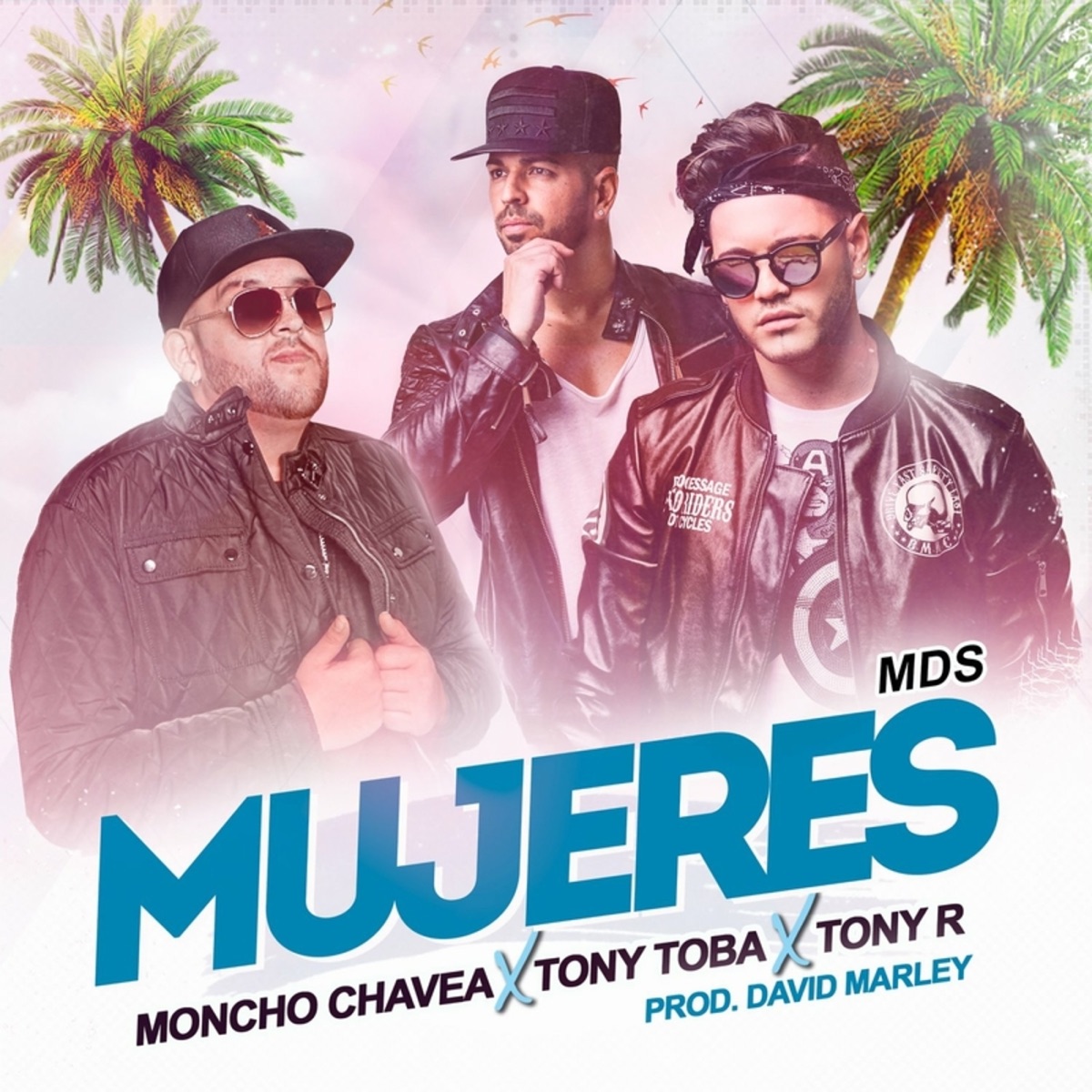 Mujeres (feat. Moncho Chavea) - Single by Tony Toba, MDS & Tony R album cover