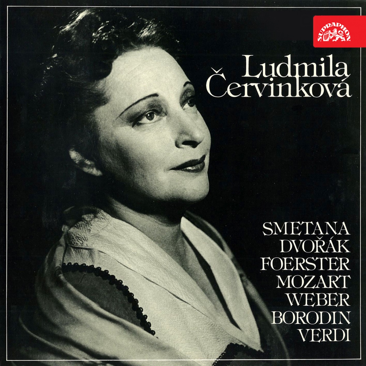 Ludmila Červinková - Smetana, Dvořák, Foerster, Mozart, Weber, Borodin, Verdi by Prague Radio Symphony Orchestra & Ludmila Červinková album cover