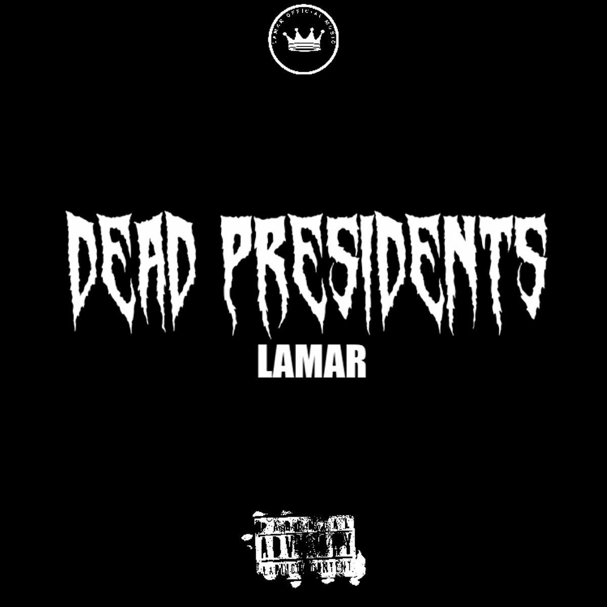 Dead Presidents - Single by Lamar album cover