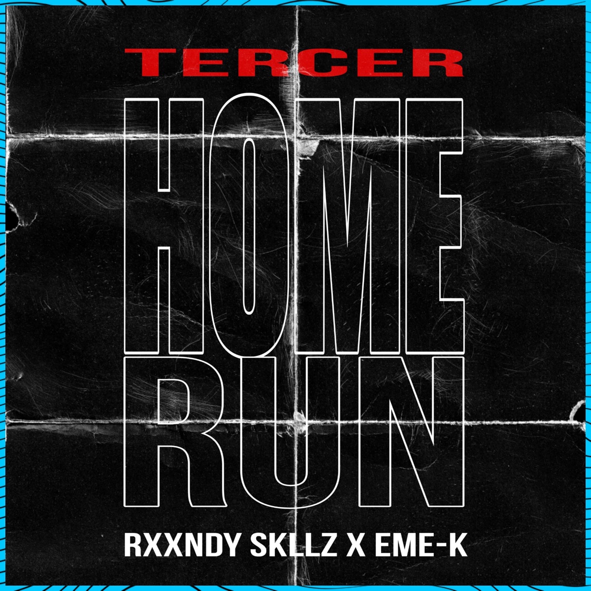 Tercer Home Run - Single by Rxxndy Skllz & Eme-K album cover