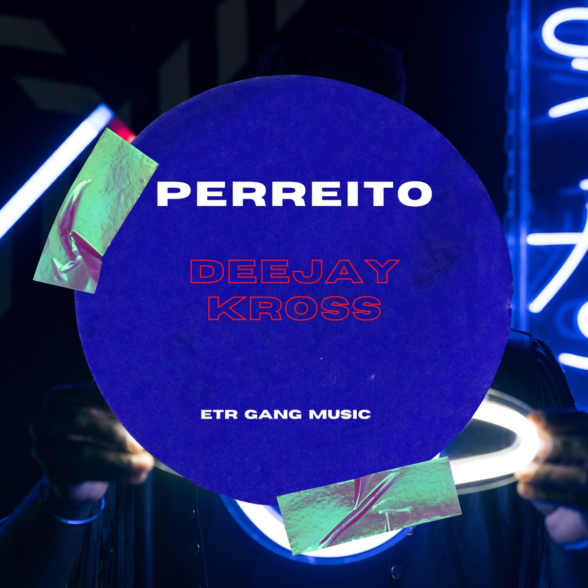 Perreito - Single by Deejay Kross & ETR GANG MUSIC album cover