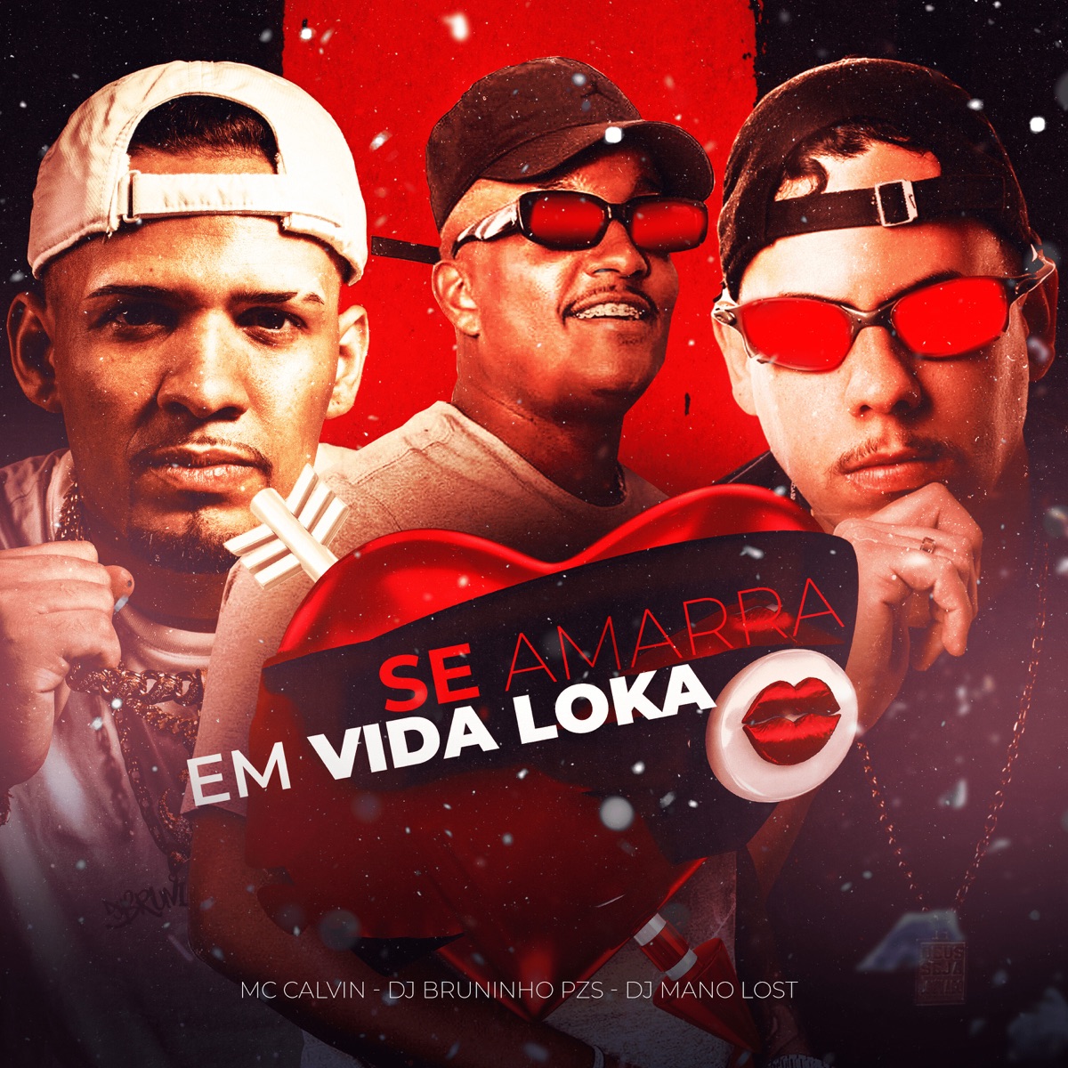 Se Amarra em Vida Loka - Single by Dj Bruninho Pzs, Dj Mano Lost & Mc Calvin album cover
