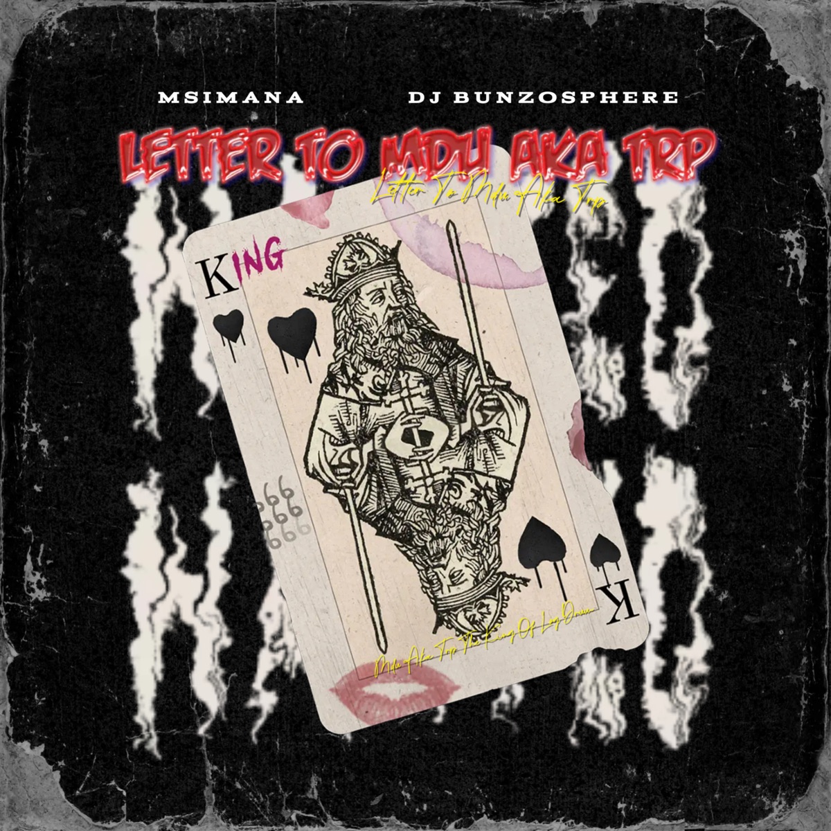 Letter to Mdu Aka Trp - Single by Msimana & DJ Bunzosphere album cover