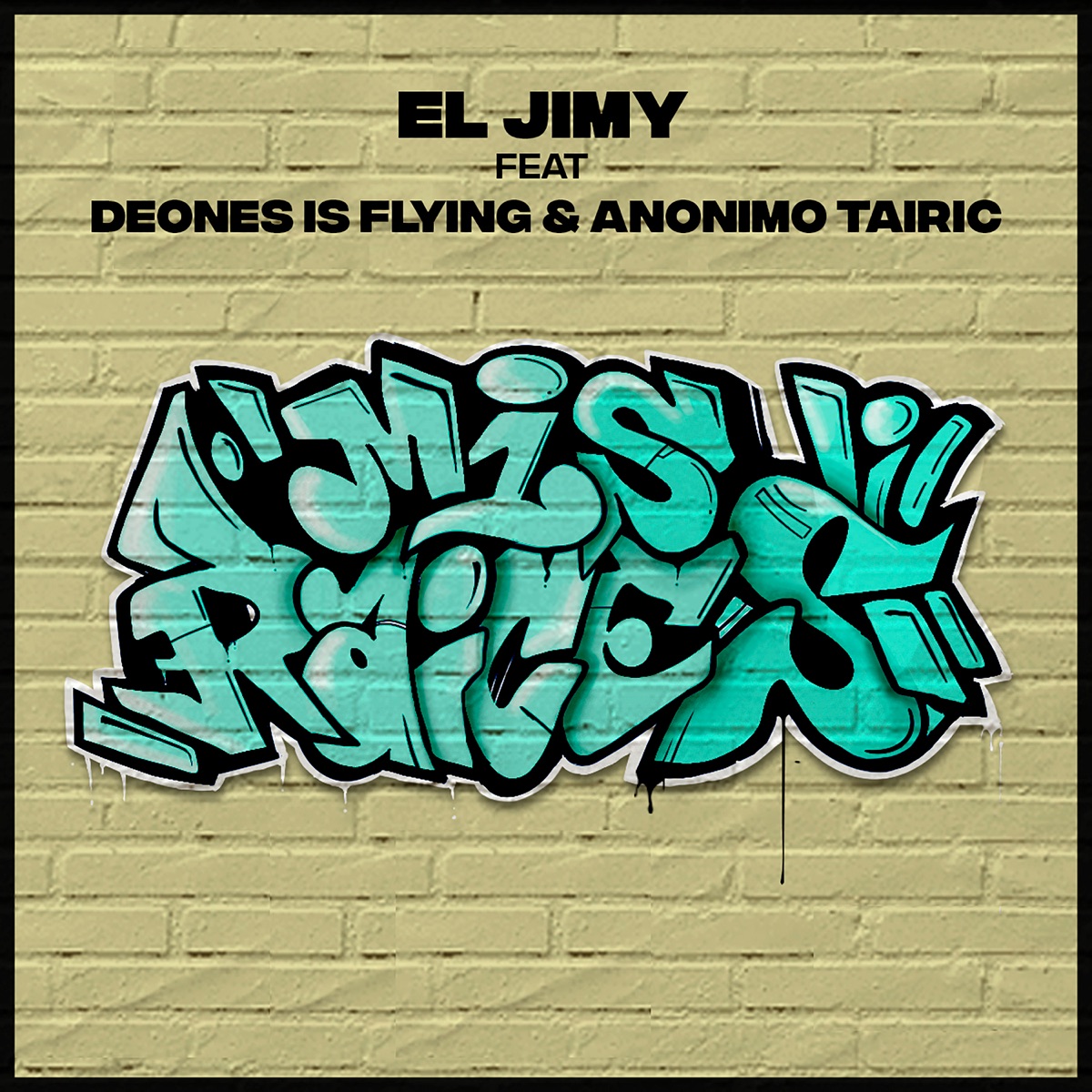 Mis Raíces (feat. Deones Is Flying, Anonimo Tairic & DJ See All) - Single by El Jimy album cover