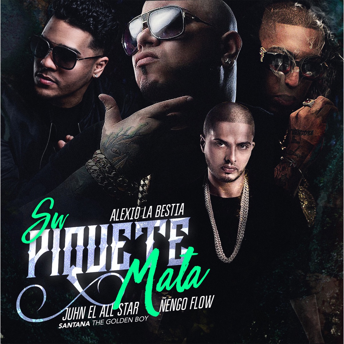 Su Piquete Mata - Single by Santana the Golden Boy, Juhn, Alexio & Ñengo Flow album cover