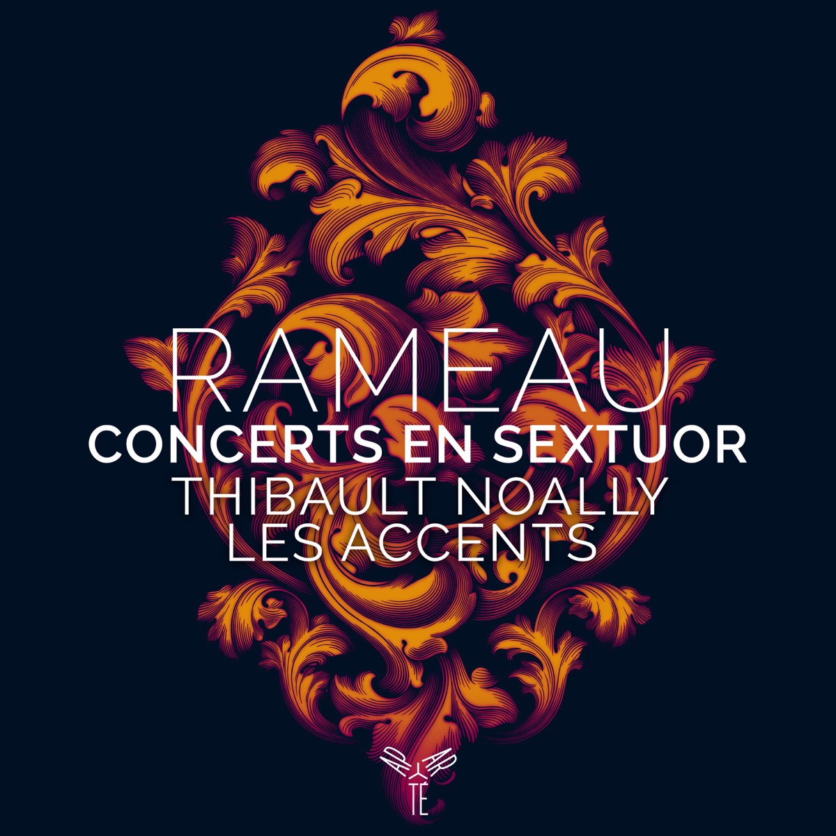 Rameau: Concerts en sextuor by Thibault Noally & Les Accents album cover