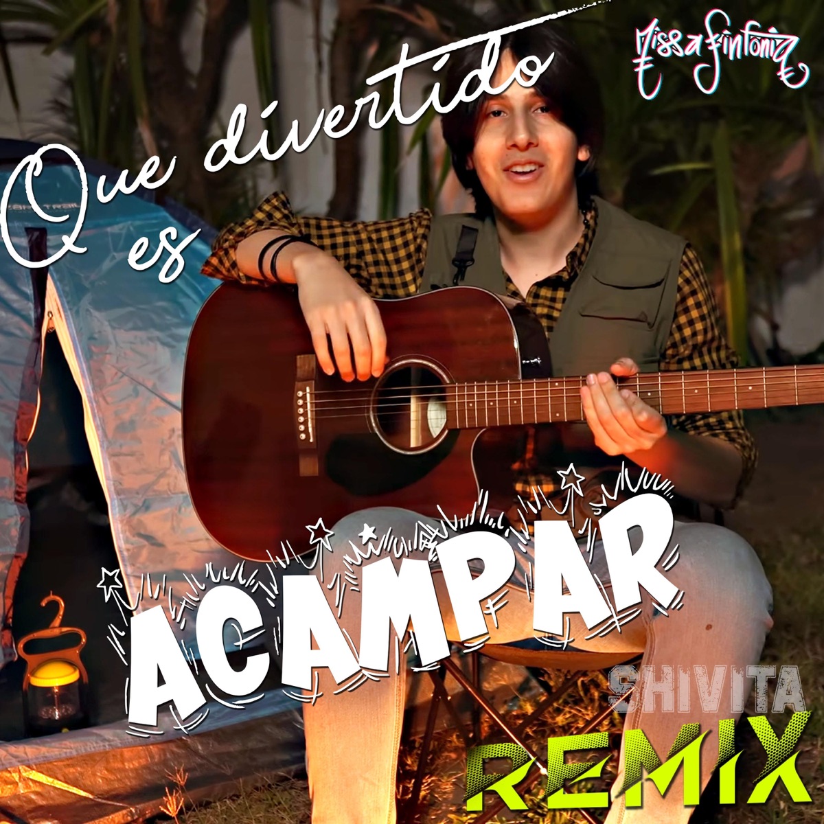 Que divertido es acampar (feat. MissaSinfonía) [Shivita Remix] - Single by ShivitaARTS album cover