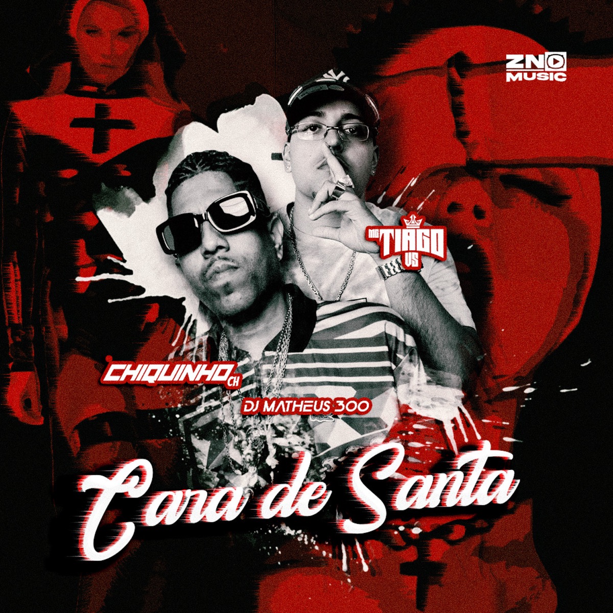 Cara de Santa - Single by Mc Tiago VS, Chiquinho Ch & Dj Matheus 300 album cover