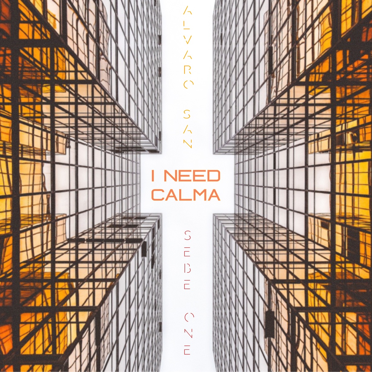 I Need Calma - Single by Alvaro San & Sebe One album cover