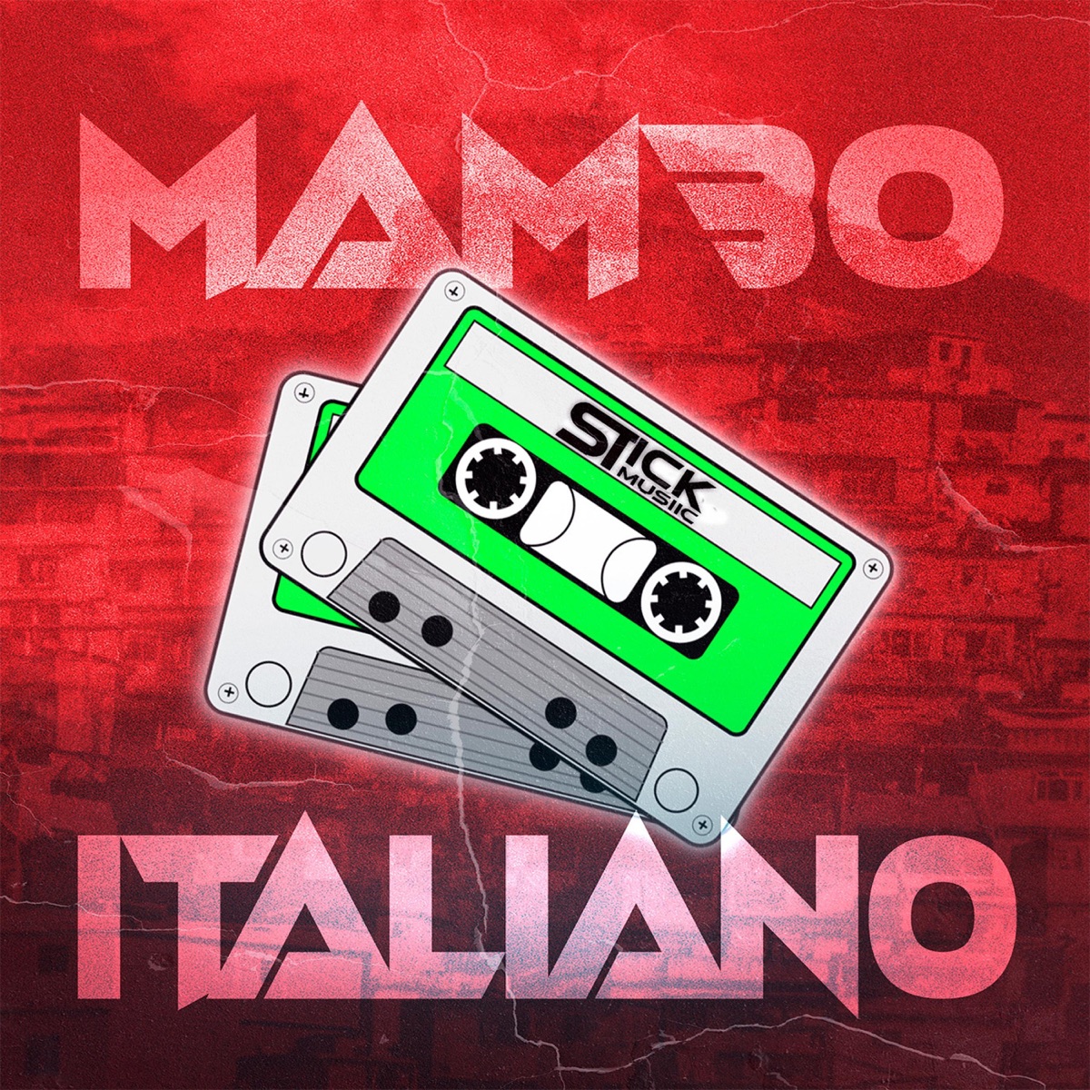 Mambo Italiano - Single by Stick Musiic album cover