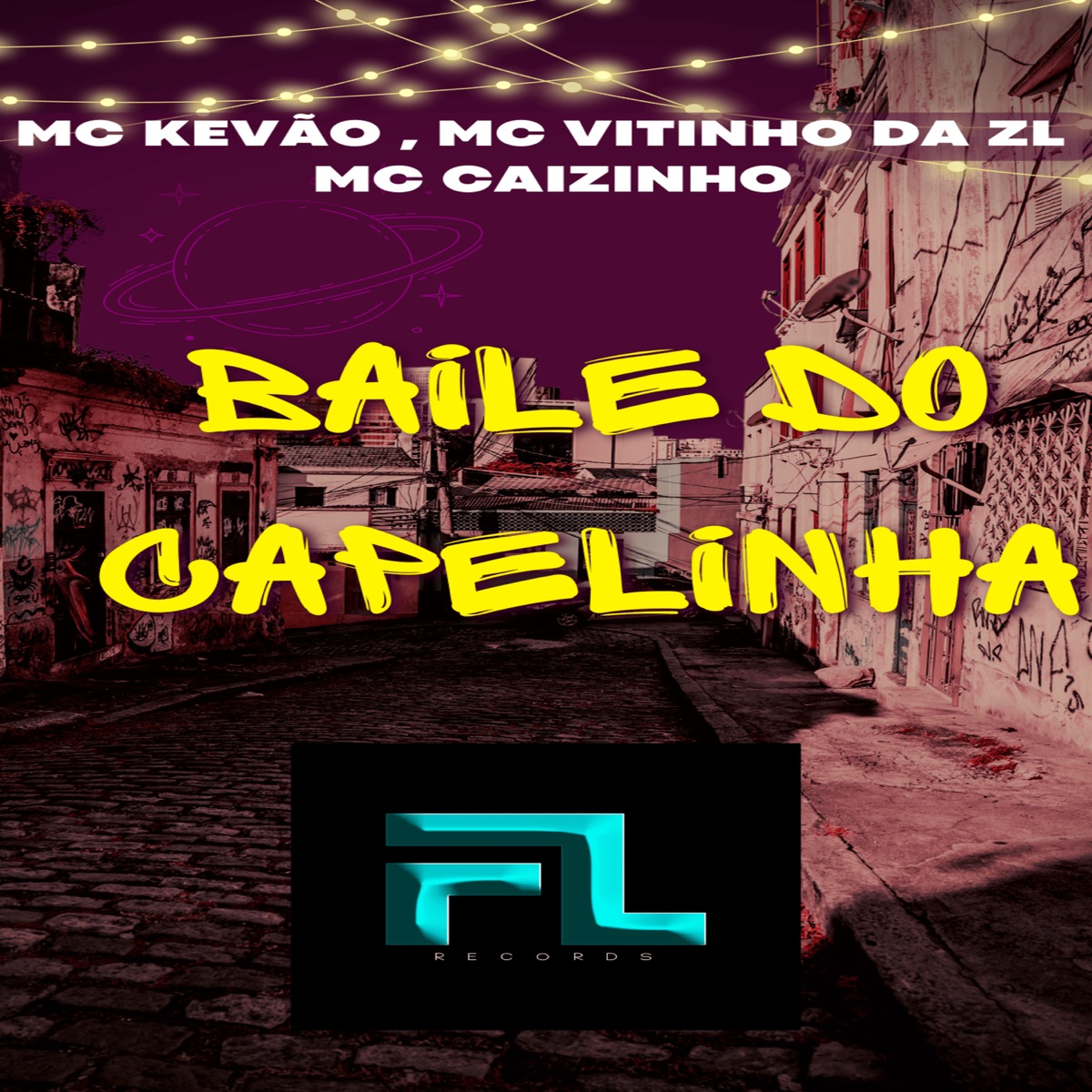 Baile do Capelinha - Single by MC Kevão, Mc Vitinho Da ZL & MC Caizinho album cover