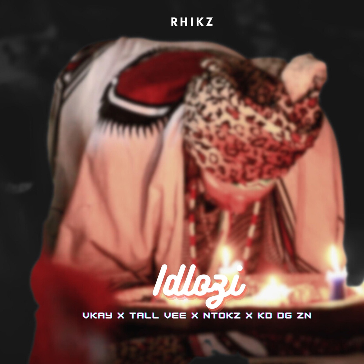 Idlozi (feat. Vkay, Tall Vee, NtokZ & kd Dg Zn) - Single by RhikZ album cover