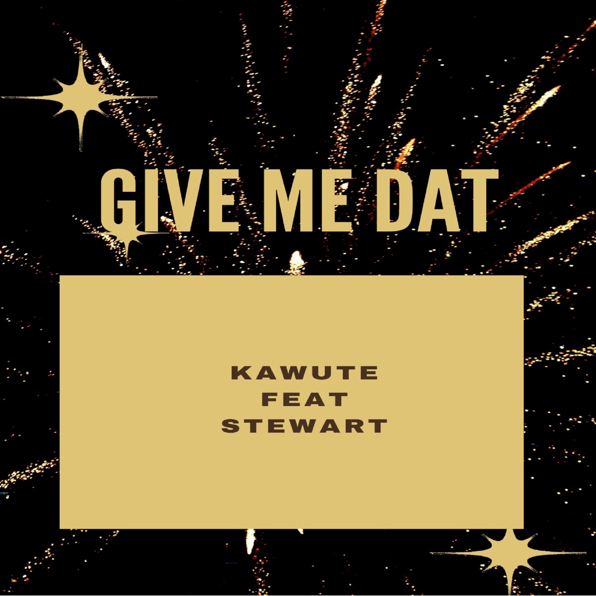 Give Me Dat (feat. Stewart) - Single by Kawute album cover