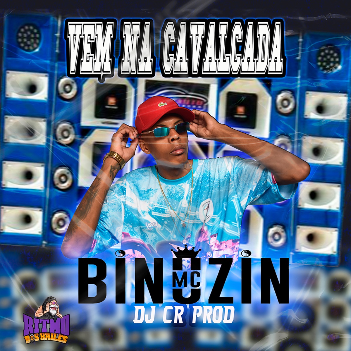 Vem na Cavalcada - Single by MC Binuzin & DJ CR Prod album cover