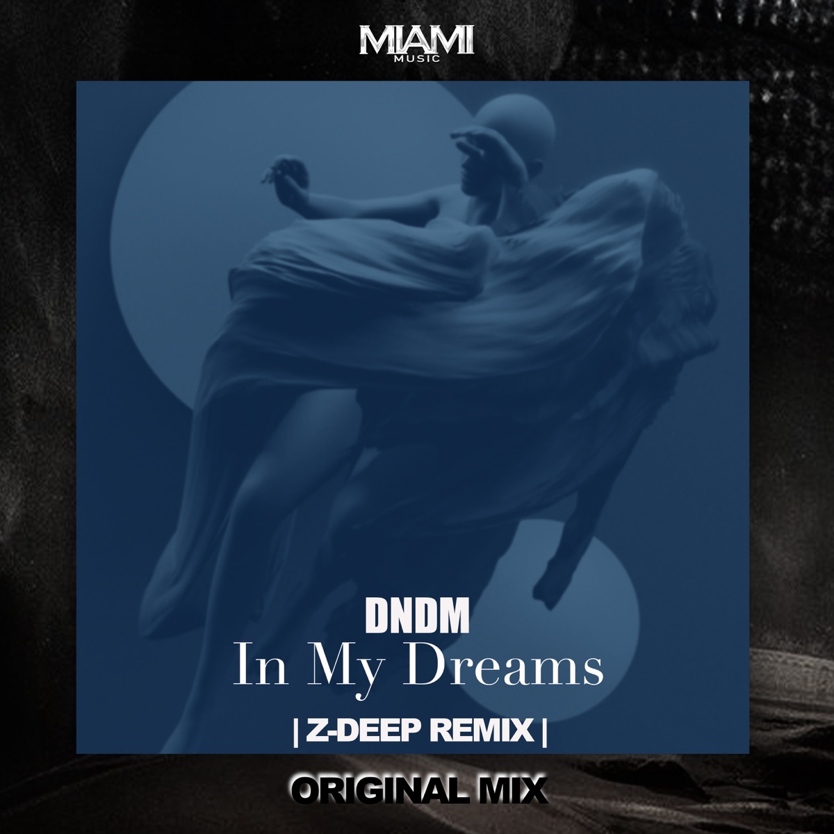 In My Dreams - Single by D.N.D.M & Z-DEEP album cover