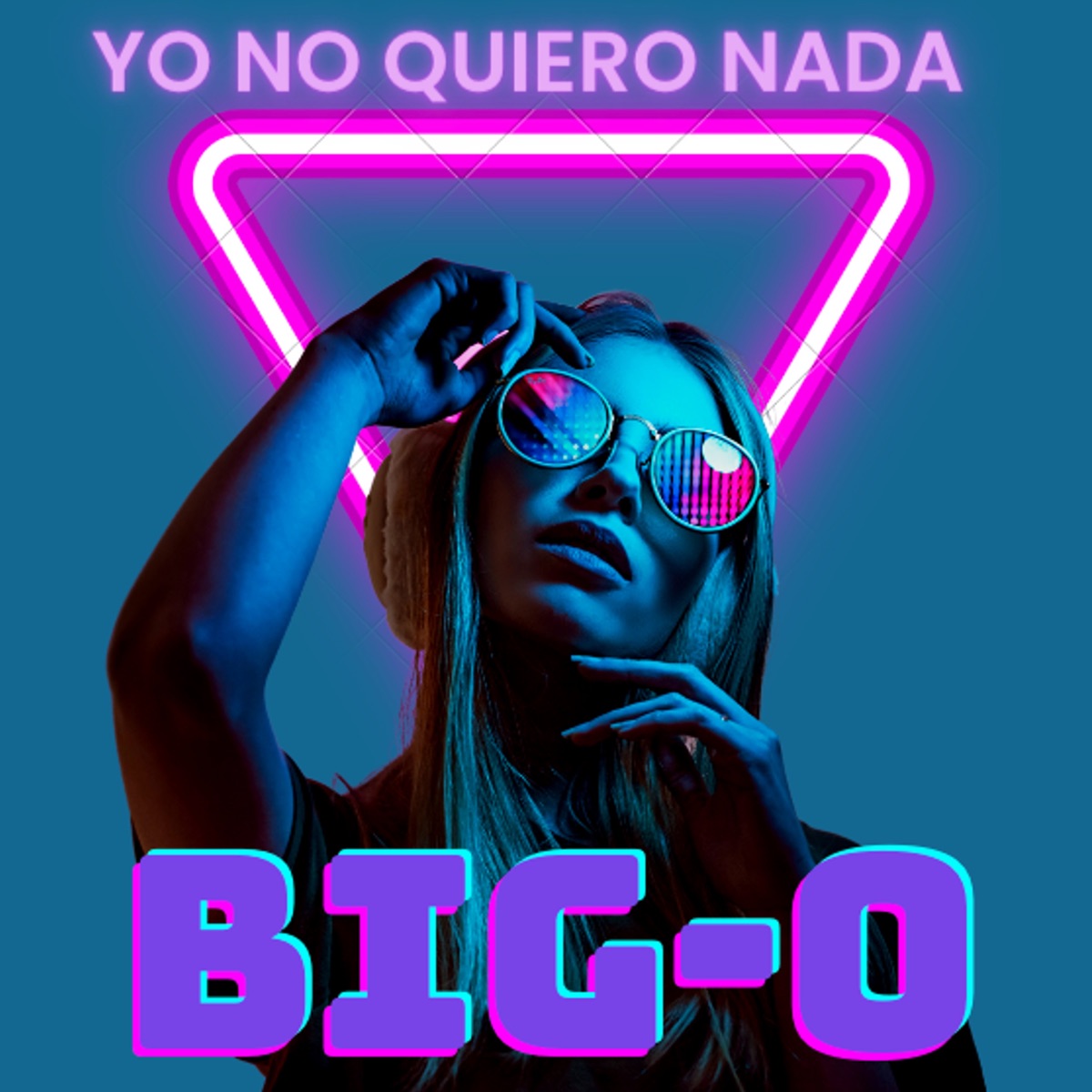 Yo No Quiero Nada - Single by Big-O album cover