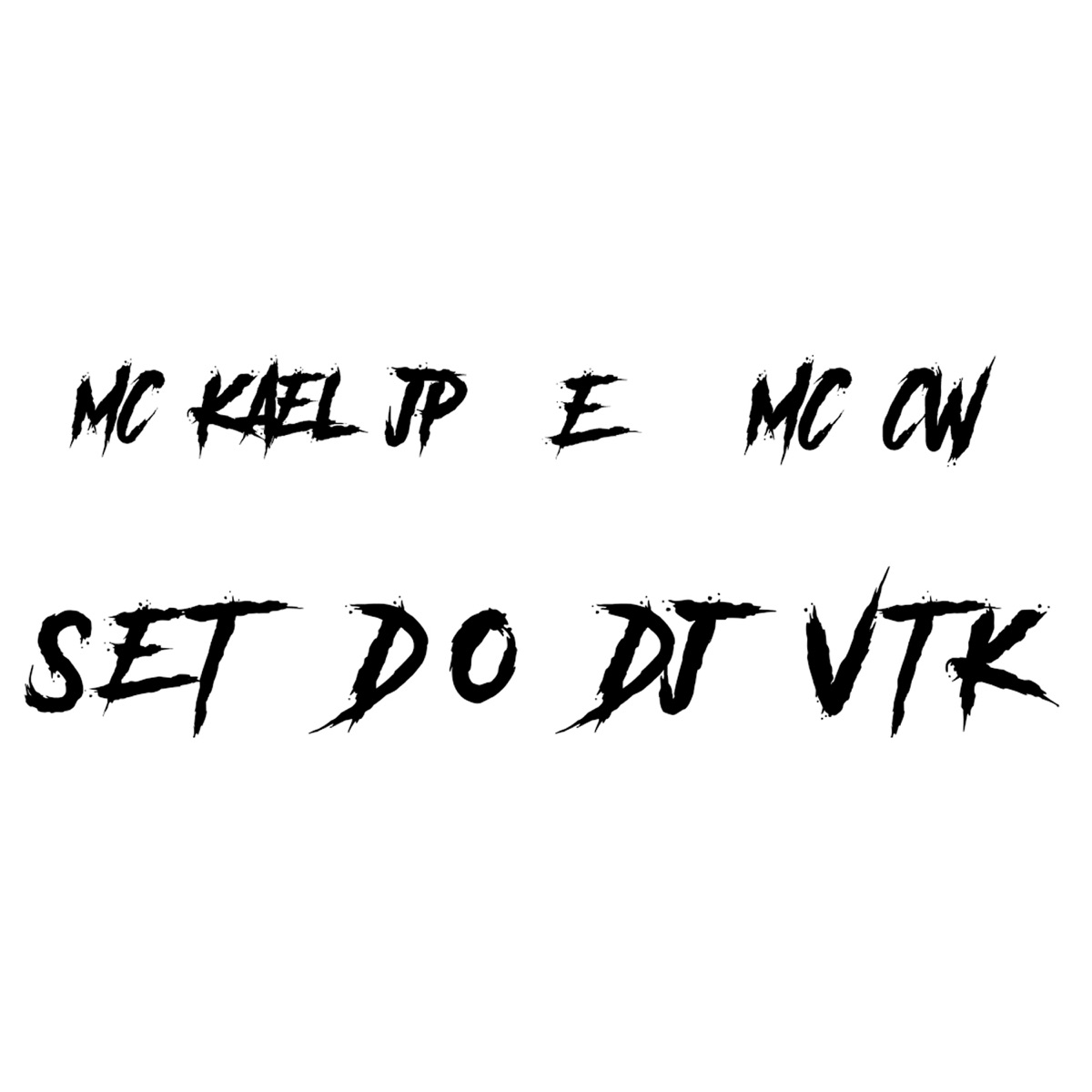 Set do Dj Vtk (feat. DJ VTK) - Single by mc cw & Mc Kael Jp album cover