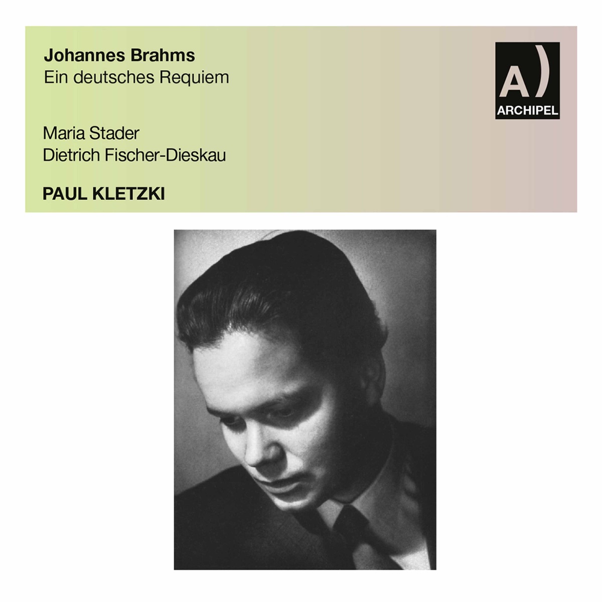 Brahms: Ein deutsches Requiem, Op. 45 (Live) by Maria Stader, Dietrich Fischer-Dieskau, Orchestre National de Paris & Paul Kletzki album cover