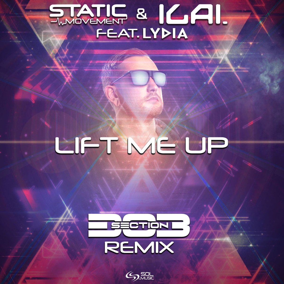 Lift Me Up (feat. Lydia) [Section303 Remix] - Single by Static Movement & Ilai album cover
