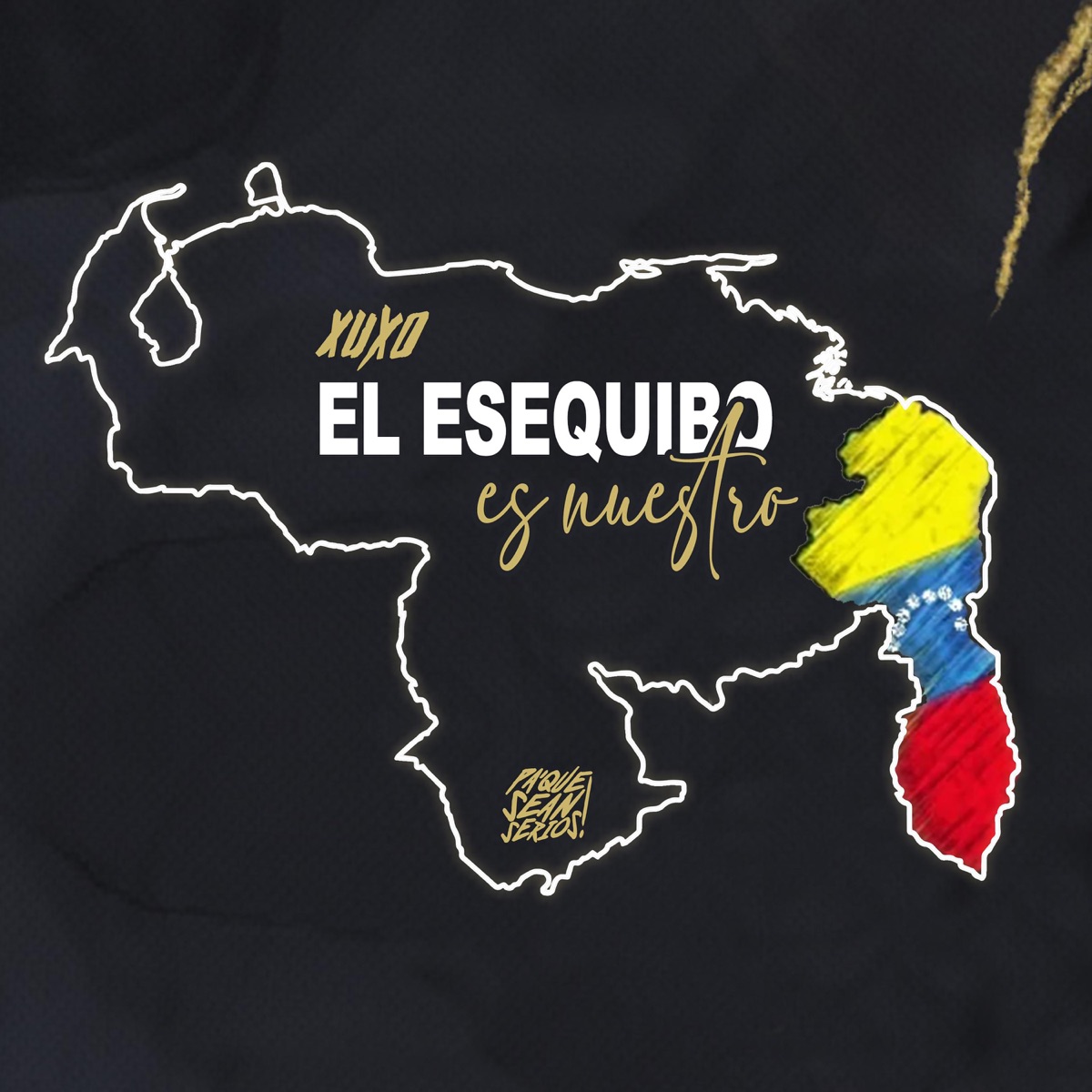 El Esequibo Es Nuestro - Single by Xuxo album cover