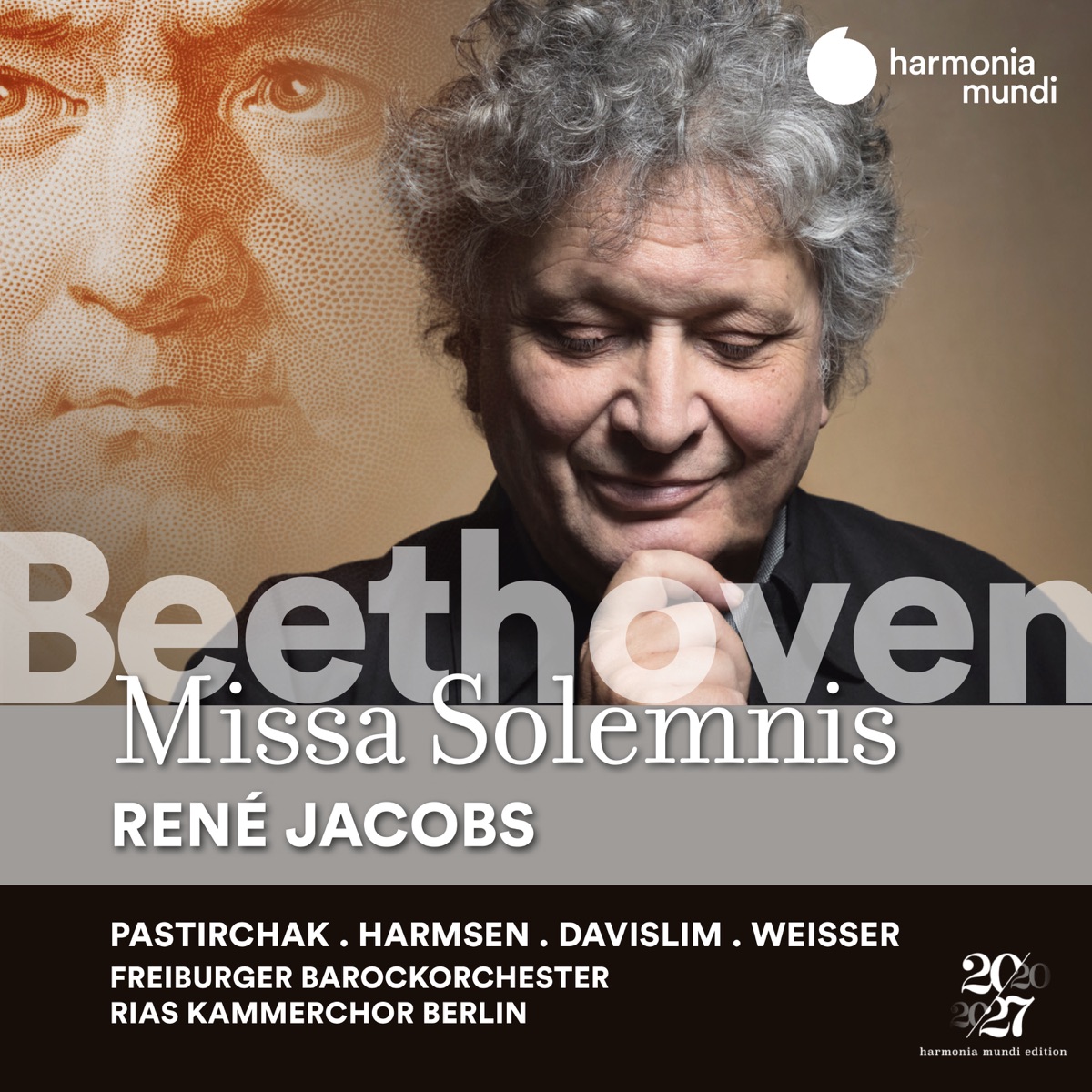 Beethoven: Missa solemnis, Op. 123 by Freiburger Barockorchester, RIAS Kammerchor, René Jacobs, Polina Pastirchak, Sophie Harmsen, Steve Davislim & Johannes Weisser album cover