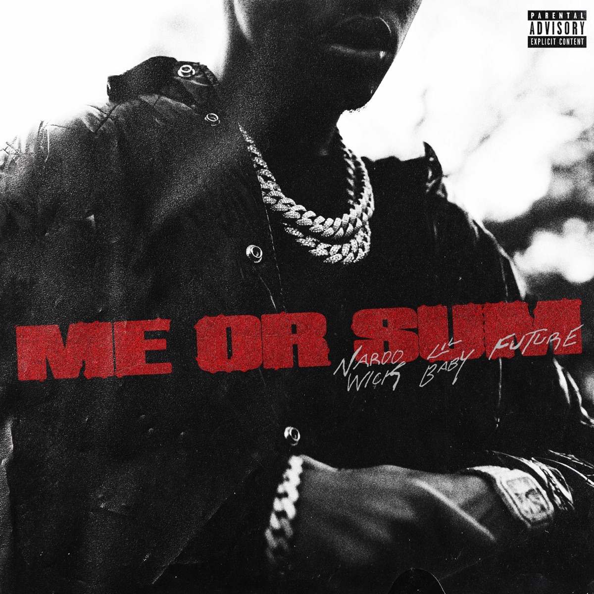 Me or Sum (feat. Future & Lil Baby) - Single by Nardo Wick album cover artwork