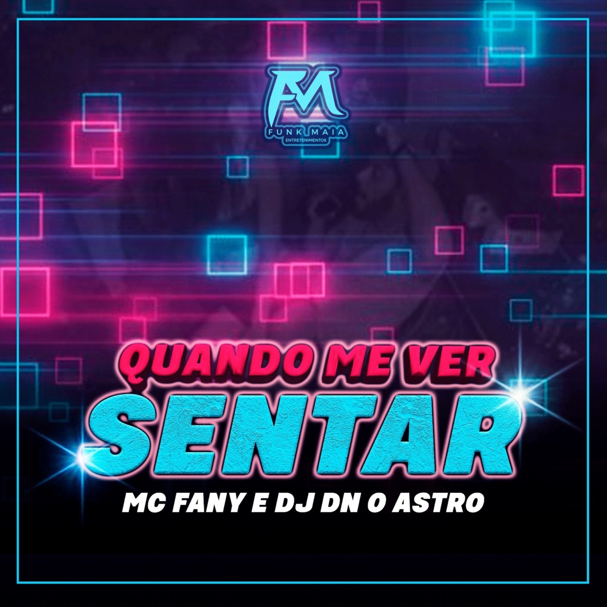 Quando Me Ver Sentar - Single by Mc Fany & DJ DN O ASTRO album cover