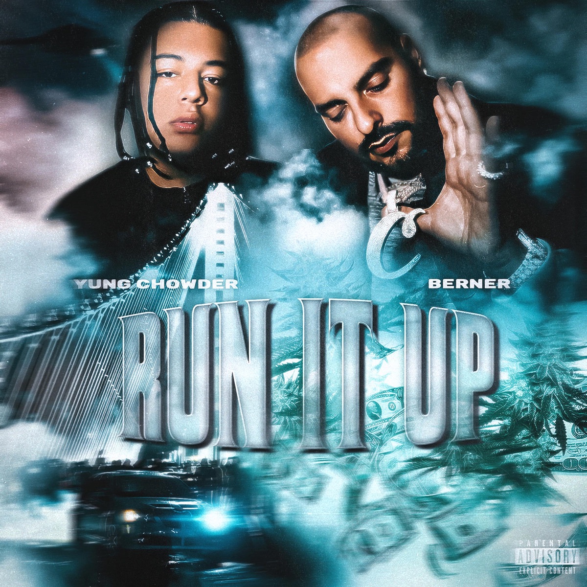 Run It Up - Single by Yung Chowder & Berner album cover