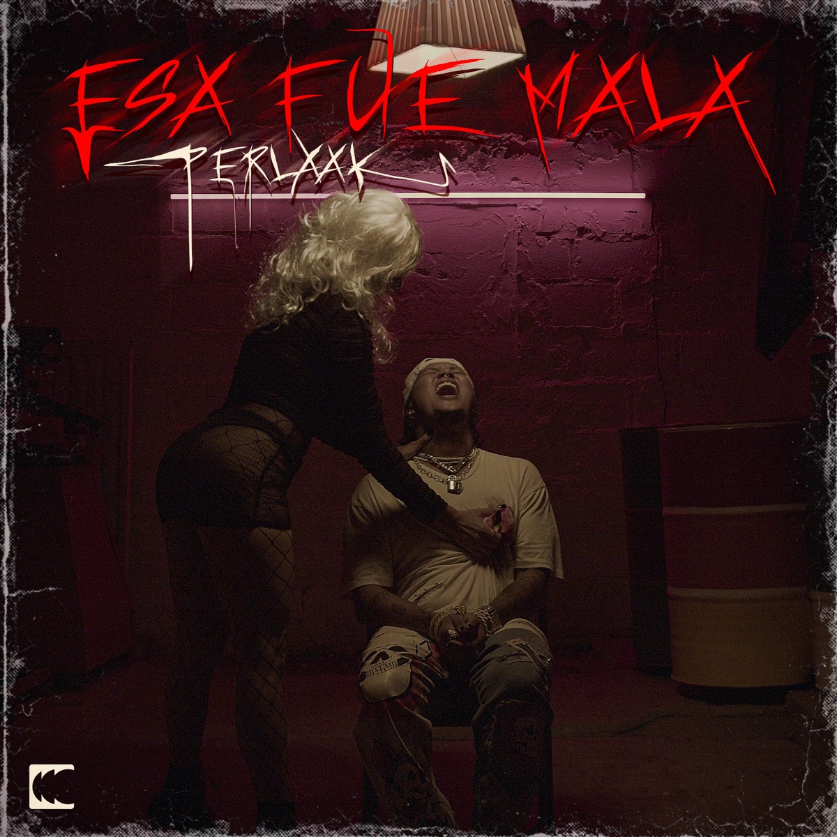 Esa Fue Mala - Single by Perlaak album cover