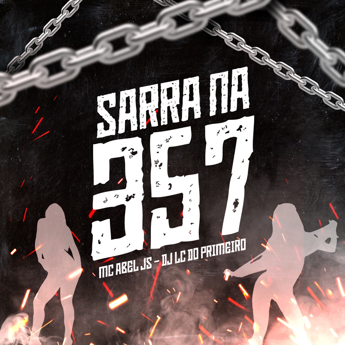Sarra na 357 - Single by MC Abel JS & DJ LC DO PRIMEIRO album cover