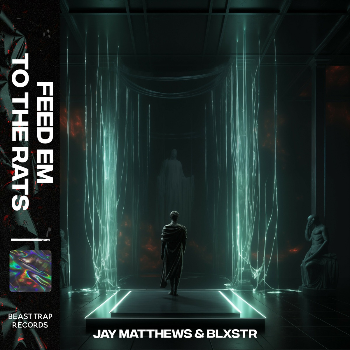 Feed Em To the Rats - Single by BLXSTR & Jay Matthews album cover