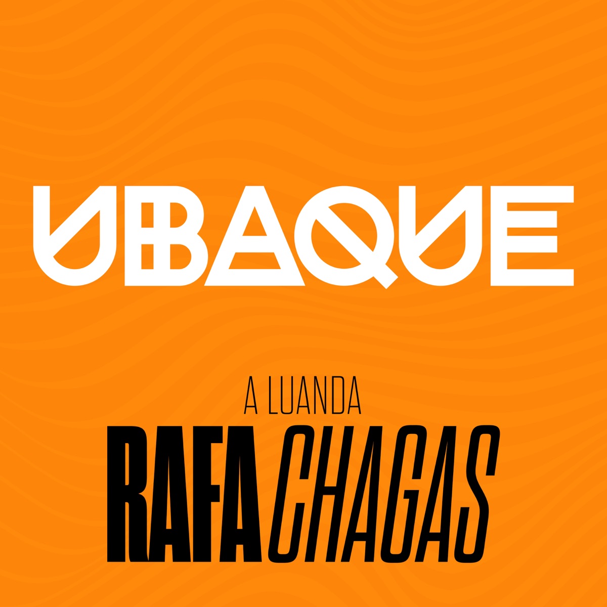 A Luanda (Ao Vivo) - Single by UBAQUE & Rafa Chagas album cover