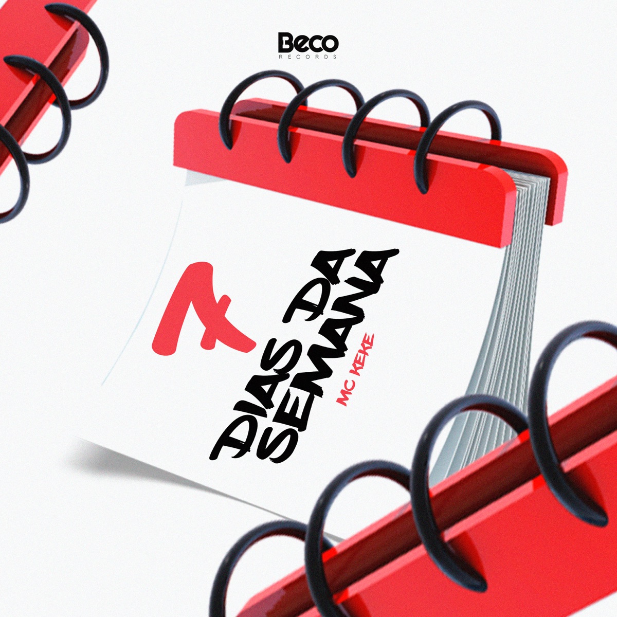 7 Dias da Semana - Single by MC Keké album cover