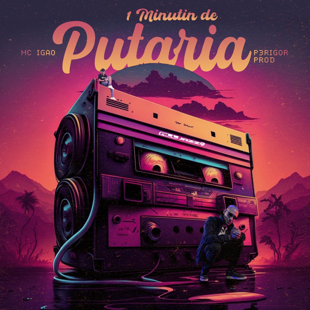 1 Minutin de Putaria - Single by MC Igão & P3RIGOR PROD album cover