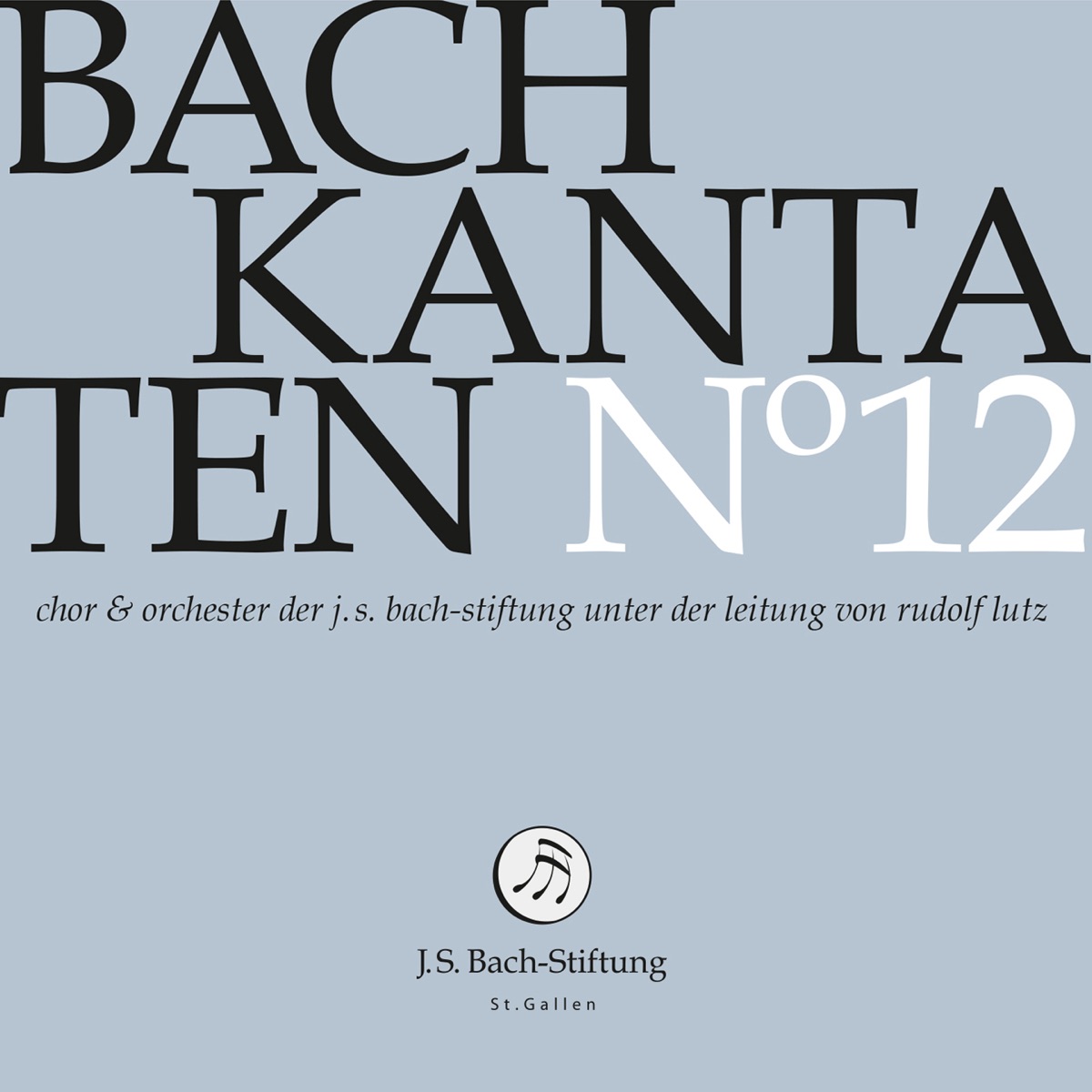 J.S. Bach: Cantatas, Vol. 12 by Chor der J.S. Bach-Stiftung, Orchester der J.S. Bach-Stiftung & Rudolf Lutz album cover