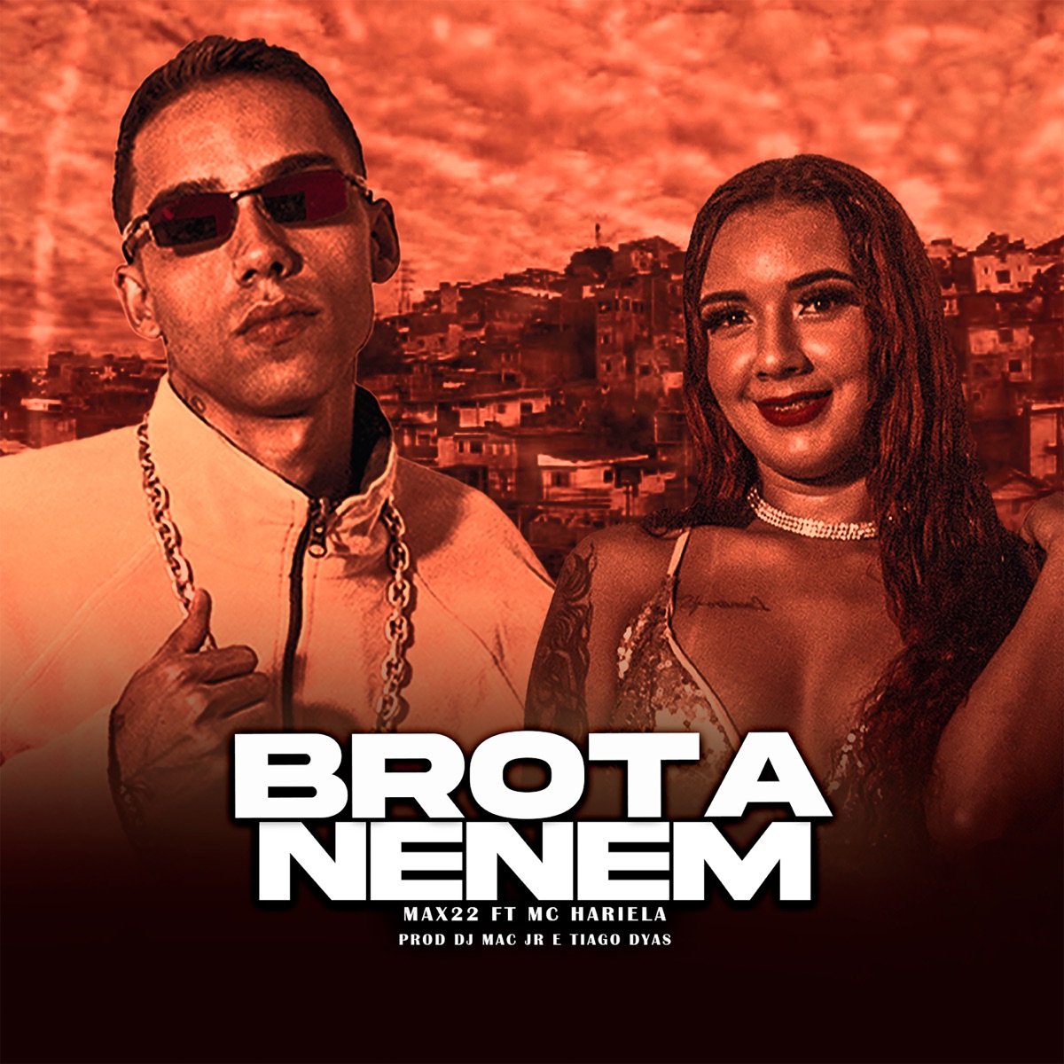 Brota Neném (feat. Tiago Dyas & Dj Mac Jr) - Single by MAX22 & Mc Hariela album cover